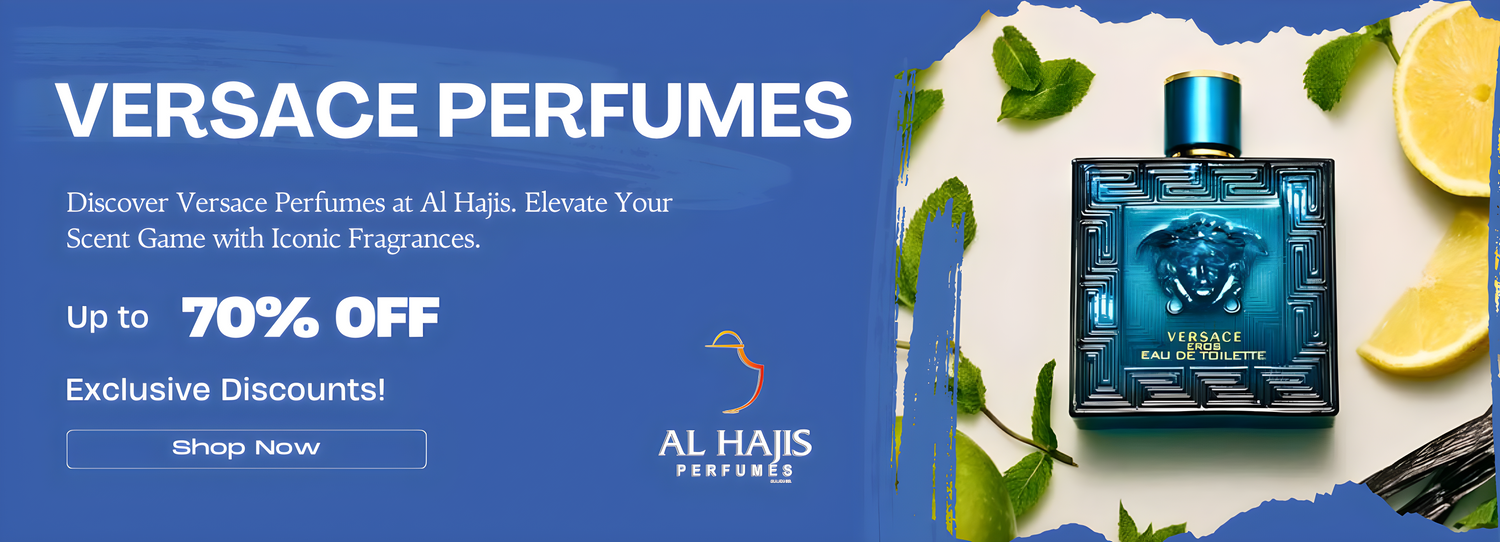 Al Hajis Perfumes Bahrain Best Perfumes for Him Her Gifting Versace Perfumes 